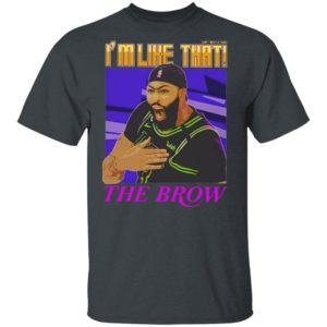Anthony Davis I’m Like That The Brow Shirt
