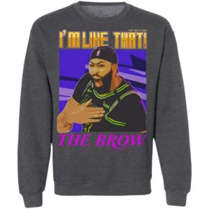 Anthony Davis I’m Like That The Brow Shirt