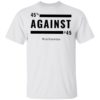 Bernie Sanders the 46th President BernieSanders2021 Shirt