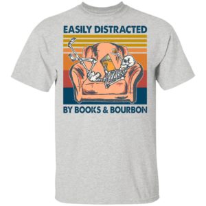 Vintage Skeleton Easily Distracted By Book And Bourbon 2021 Shirt