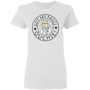 I Got My Fauci Ouchie Vaccine Shirt