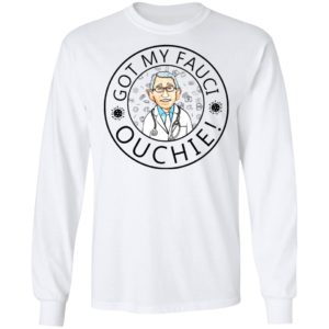 I Got My Fauci Ouchie Vaccine Shirt