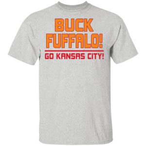 Buck Fuffalo Go Kansas City Shirt