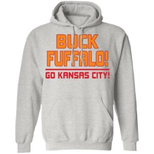 Buck Fuffalo Go Kansas City Shirt