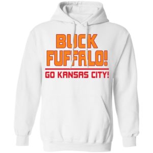 Buck Fuffalo Go Kansas City Shirt