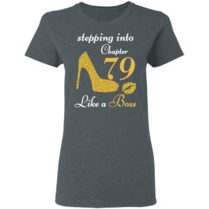 Stepping Into Chapter 79 Like A Boss Shirt