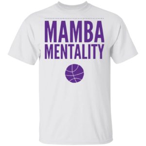 The Kobe Bryant Mamba Mentality 2021 Shirt