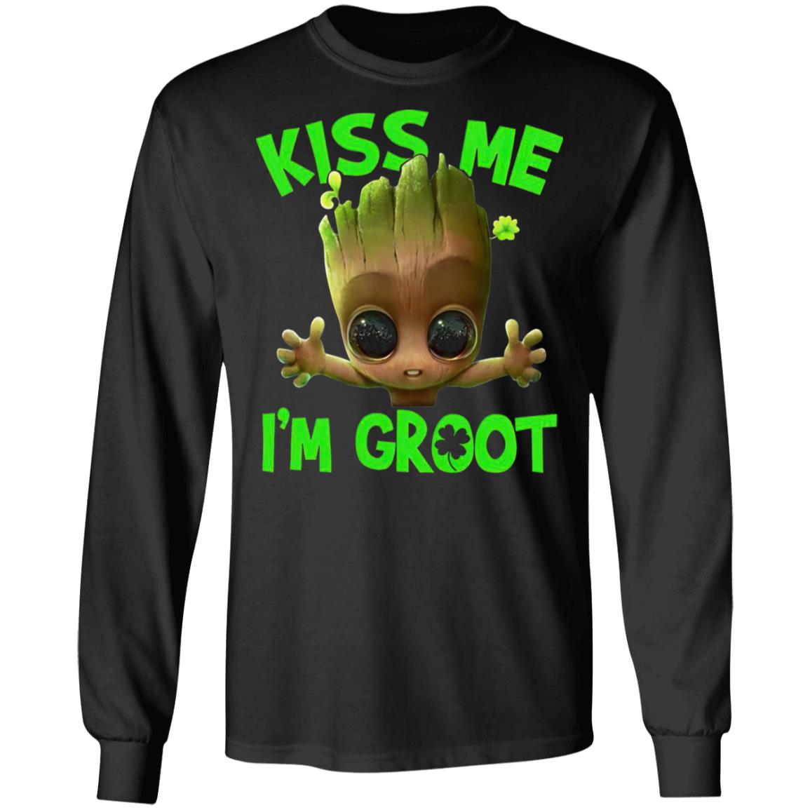 Kiss me I’m Groot Irish shirt Kiss me I’m Groot Irish shirt