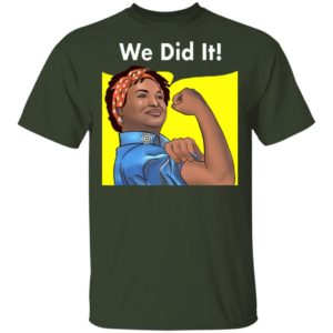 Stacey Abrams Feminist Poster We Did it 2021 Georgia Election Democrats Shirt