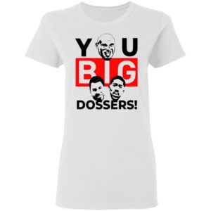 Tyson Fury You Big Dossers Shirt