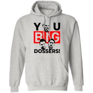 Tyson Fury You Big Dossers Shirt