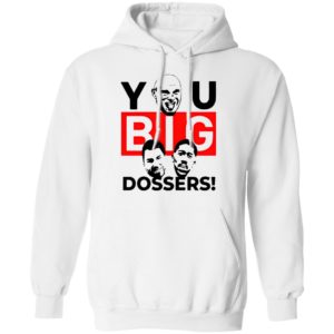 Tyson Fury You Big Dossers Shirt