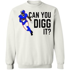 Buffalo Bills Can You Digg It Shirt