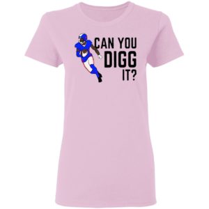 Buffalo Bills Can You Digg It Shirt
