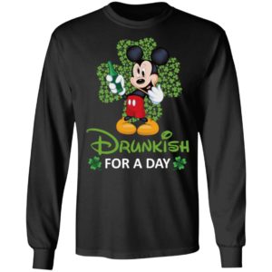 Drunkish For A Day Funny Mickey Irish St. Patrick's Day Shirt