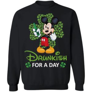 Drunkish For A Day Funny Mickey Irish St. Patrick's Day Shirt