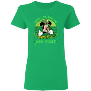 Irish I am Kiss Me You Must Mickey Shirt
