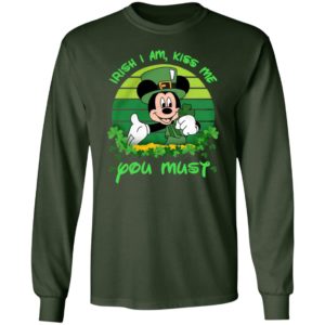 Irish I am Kiss Me You Must Mickey Shirt
