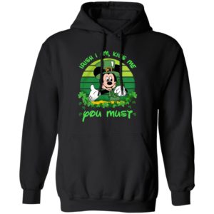 Irish I am Kiss Me You Must Mickey Shirt