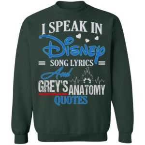 I Speak In Disney Song Lyrics Grey's Anatomy Quote Shirt