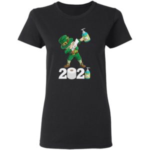 St Patrick's Day Dabbing Leprechaun Social Distancing Toilet Paper 2021 Quarantine Shirt