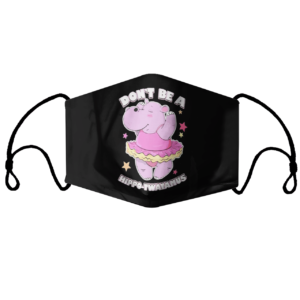 Dont Be A Hippo Twatamus face mask