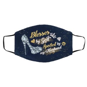 Blessed By God Spoiled By My Husband Anniversary face mask