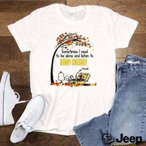 Snoopy-sometimes-I-need-to-be-alone-and-listen-to-Kenny-Chesney-shirt