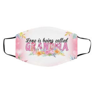 Love Is Being Called Grandma Floral face mask