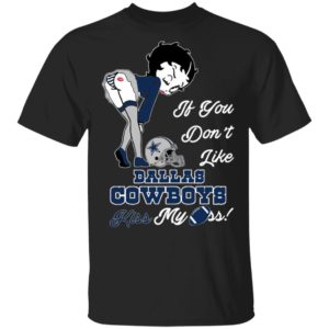 Pretty Girl If You Don’t Like Dallas Cowboys Kiss My Ass Shirt