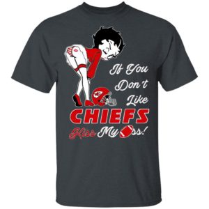 Pretty Girl If You Don’t Like Kansas City Chiefs Kiss My Ass Shirt