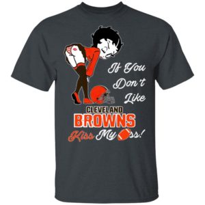 Pretty Girl If You Don’t Like Cleveland Browns Kiss My Ass Shirt