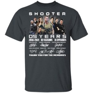 Shooter 05 Years 2016-2021 03 Seasons 31 Episodes Thank You For The Memories Signatures Shirt