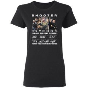 Shooter 05 Years 2016-2021 03 Seasons 31 Episodes Thank You For The Memories Signatures Shirt