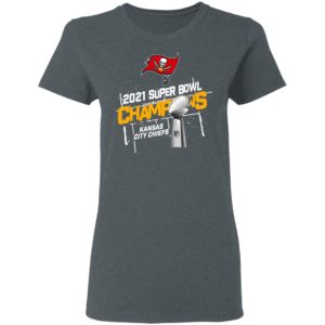 Tampa Bay Buccaneers 2021 Super Bowl Champions Kansas City Chiefs Shirt