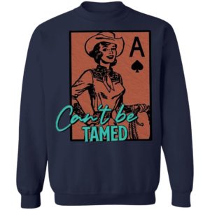 Can’t Be Tamed Shirt