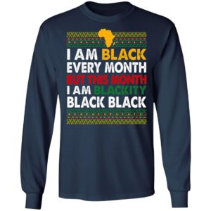 I Am Black Every Month but This Month I Am Blackity Shirt