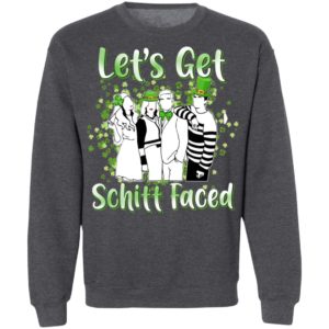 Let’s Get Schitt Faced Happy St Patrick Day Shirt
