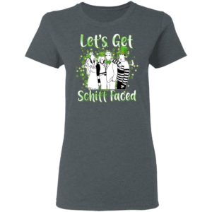 Let’s Get Schitt Faced Happy St Patrick Day Shirt
