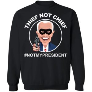 Thief Not Chief Funny Election Shirt