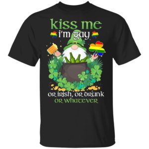unny Gay St Patrick’s Day Kiss Me I’m Gay Shirt