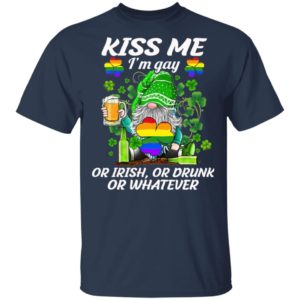 Kiss Me I’m Gay Or Irish Or Drunk Or Whatever LGBT St Patrick’s Day Irish Gnome Shirt