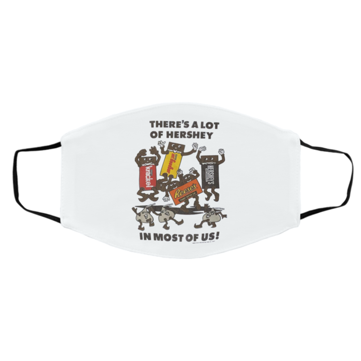 Hershey Chocolate There’s A Lot Of Hershey In Most Of Us Mask