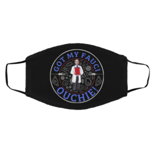 I Got My Fauci Ouchie Vaccine Face Mask