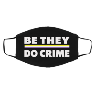 Be They Do Crime Dace Mask