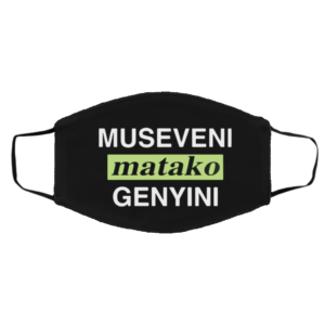 Museveni Matako Genyini Tee Face Mask