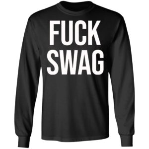 Fuck Swag Shirt