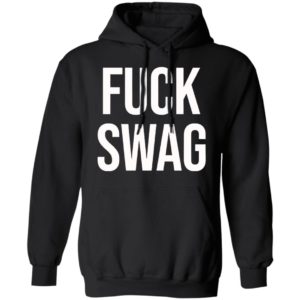 Fuck Swag Shirt
