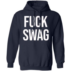 Fuck Swag Shirt