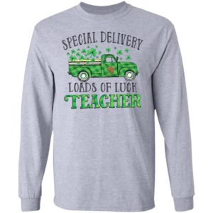Irish Special delivery loads of luck teacher shirt